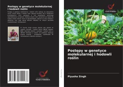 Cover-Bild zum Titel 'Post¿py w genetyce molekularnej i hodowli ro¿lin' von 'Piyusha Singh'