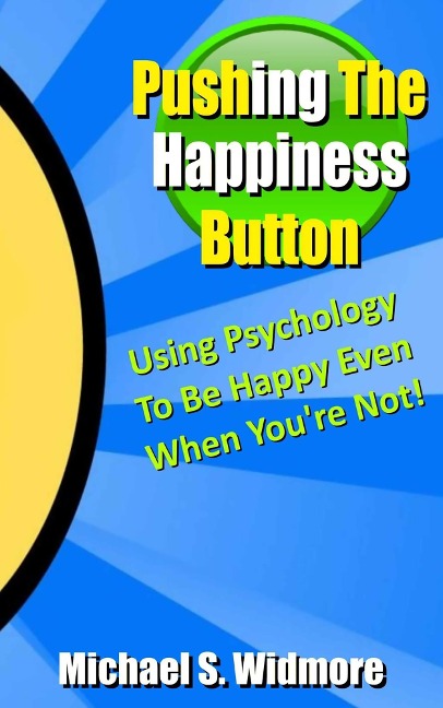 Pushing The Happiness Button - Michael Widmore
