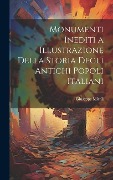 Cover-Bild zum Titel 'Monumenti Inediti a Illustrazione Della Storia Degli Antichi Popoli Italiani' von 'Giuseppe Micali'