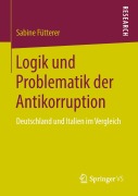 Cover-Bild zum Titel 'Logik und Problematik der Antikorruption' von 'Sabine Fütterer'
