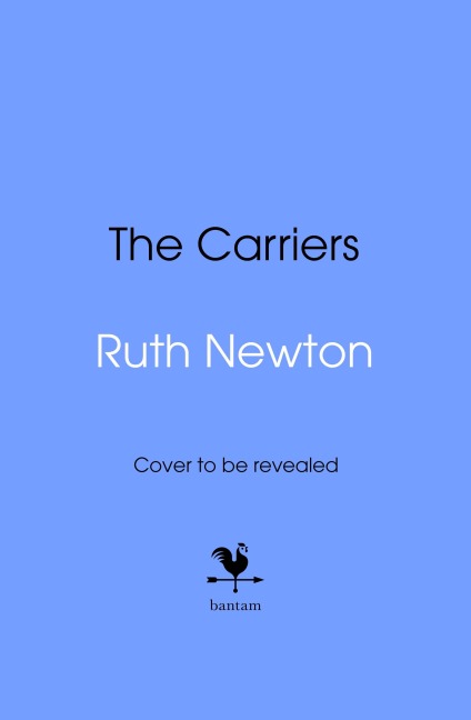 The Carriers - Ruth Newton
