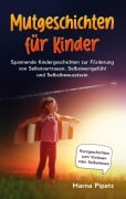 Cover-Bild zum Titel 'Mutgeschichten für Kinder' von 'Marna Pipetz'