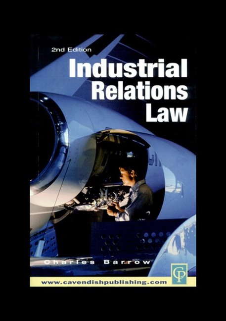Industrial Relations Law - Charles Barrow