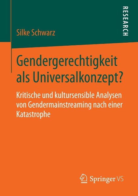 Gendergerechtigkeit als Universalkonzept? - Silke Schwarz