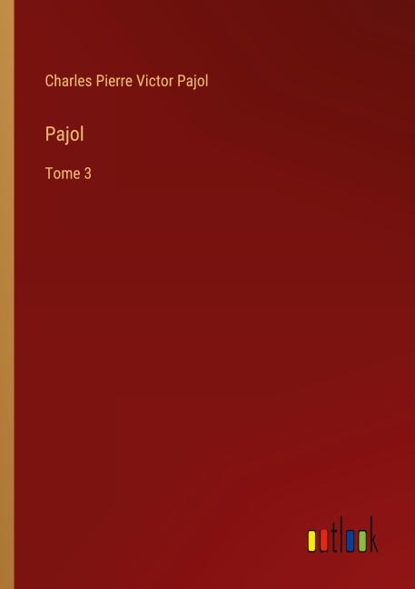 Pajol - Charles Pierre Victor Pajol