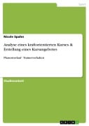 Cover-Bild zum Titel 'Analyse eines kraftorientierten Kurses & Erstellung eines Kursangebotes' von 'Nicole Spahn'