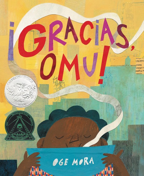 ¡Gracias, Omu! (Thank You, Omu!) - Oge Mora