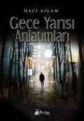 Gece Yarisi Anlatimlari - Haci Aslan