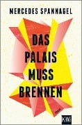 Cover-Bild zum Titel 'Das Palais muss brennen' von 'Mercedes Spannagel'