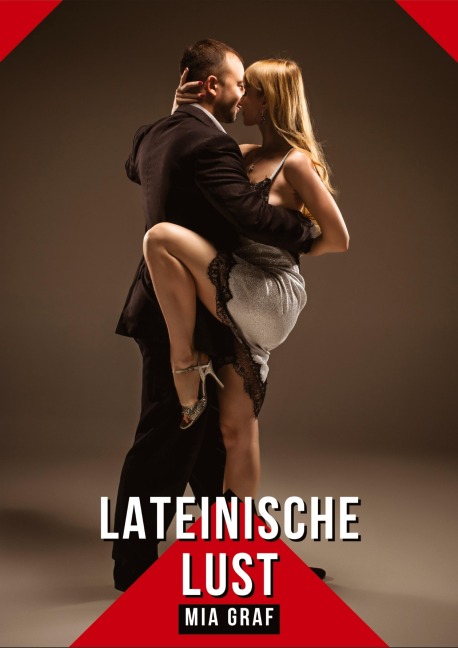 Lateinische Lust - Mia Graf