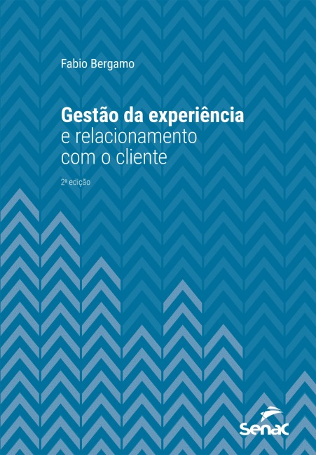 Gestão da experiência e relacionamento com o cliente - Fabio Bergamo