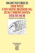 Cover-Bild zum Titel 'Der Witz und seine Beziehung zum Unbewußten / Der Humor' von 'Sigmund Freud'