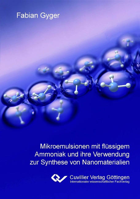 Mikroemulsionen mit flüssigem Ammoniak und ihre Verwendung zur Synthese von Nanomaterialien - Fabian Gyger
