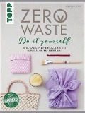 Cover-Bild zum Titel 'Zero Waste Do it yourself' von 'Magdalena Schertl'