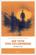 Cover-Bild zum Titel 'Die Tote vom Galgenberg' von 'Elisabeth Nesselrode'