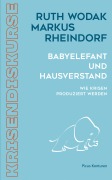 Cover-Bild zum Titel 'Babyelefant und Hausverstand' von 'Ruth Wodak, Markus Rheindorf'