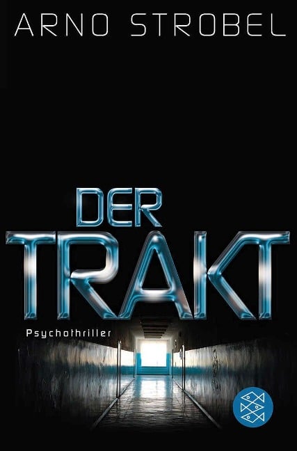 Der Trakt - Arno Strobel