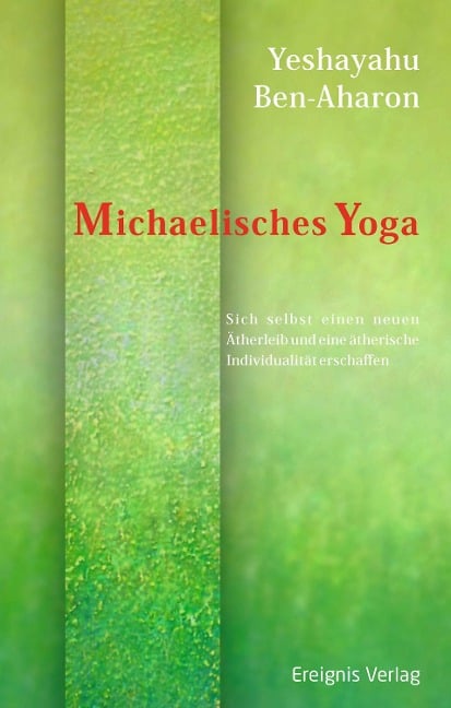 Michaelisches Yoga - Yeshayahu Ben-Aharon