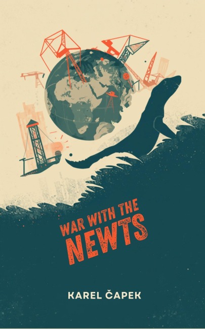 War with the Newts - Karel Capek
