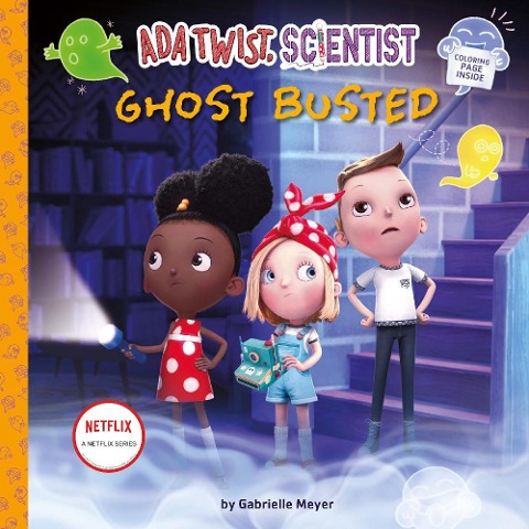 Ada Twist, Scientist: Ghost Busted - Gabrielle Meyer