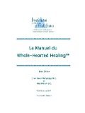 Le manuel du  Whole-Hearted Healing - Grant McFetridge, Mary Pellicer