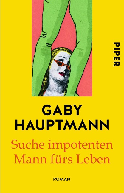 Suche impotenten Mann fürs Leben - Gaby Hauptmann