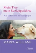 Cover-Bild zum Titel 'Mein Tier - mein Seelengefährte' von 'Marta Williams'