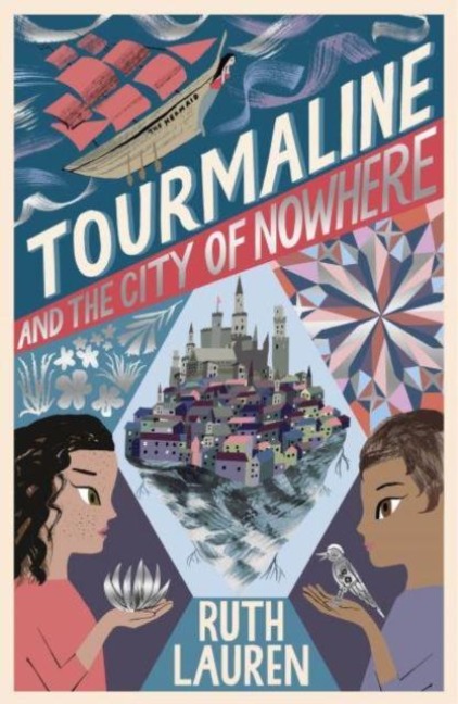 Tourmaline and the City of Nowhere - Ruth Lauren