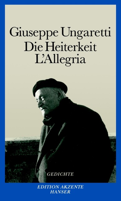 Die Heiterkeit - L'Allegria - Giuseppe Ungaretti