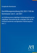 Cover-Bild zum Titel 'Durchführungsverordnung (EU) 2021/1100 der Kommission vom 5. Juli 2021' von 'Europäische Kommission'