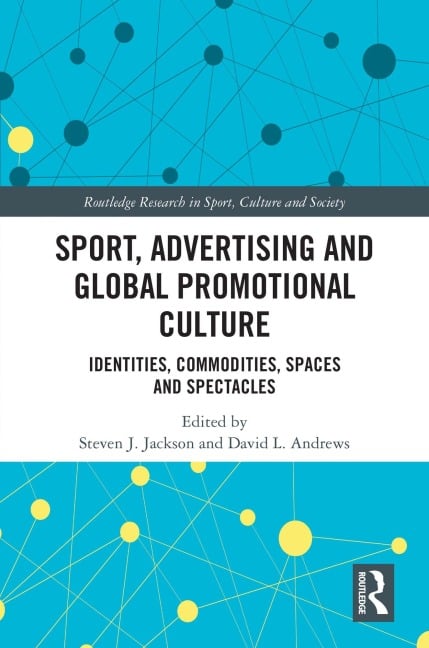 Sport, Advertising and Global Promotional Culture - 