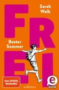 Cover-Bild zum Titel 'FREI - Bester Sommer (FREI 1)' von 'Sarah Welk'