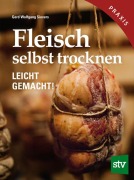 Cover-Bild zum Titel 'Fleisch selbst trocknen' von 'Gerd Wolfgang Sievers'