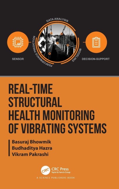 Real-Time Structural Health Monitoring of Vibrating Systems - Basuraj Bhowmik, Budhaditya Hazra, Vikram Pakrashi