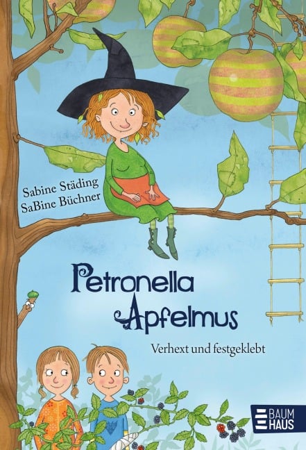 Petronella Apfelmus 01 - Verhext und festgeklebt - Sabine Städing Petronella Apfelmus 01 - Verhext und festgeklebt - Sabine Städing