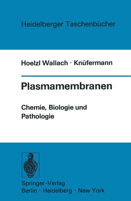 Plasmamembranen - Hubertus Gerhard Knüfermann, Donald F. Hoelzl Wallach