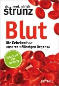Cover-Bild zum Titel 'Blut - Die Geheimnisse unseres »flüssigen Organs«' von 'Ulrich Strunz'
