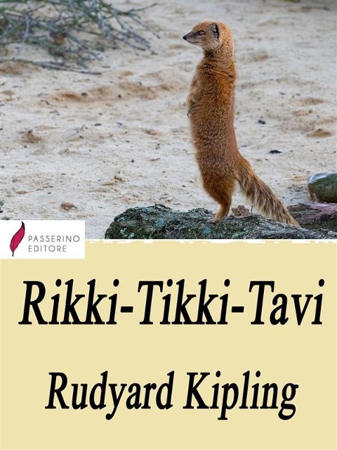 Rikki-Tikki-Tavi - Rudyard Kipling