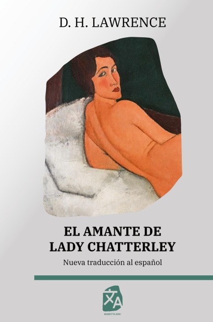 El amante de Lady Chatterley - D. H. Lawrence