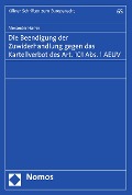 Cover-Bild zum Titel 'Die Beendigung der Zuwiderhandlung gegen das Kartellverbot des Art. 101 Abs. 1 AEUV' von 'Alexander Harrer'
