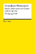 Cover-Bild zum Titel 'Grundkurs Philosophie 03. Philosophie des Geistes und der Sprache' von 'Wolfgang Detel'