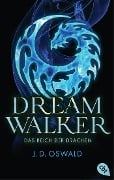 Cover-Bild zum Titel 'Dreamwalker - Das Reich der Drachen' von 'James Oswald'