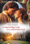 Cover-Bild zum Titel 'Die eigenwillige Lady und der schottische Lord' von 'Megan Frampton'