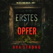 Cover-Bild zum Titel 'Erstes Opfer (Ein Layla-Caine-Thriller ¿ Band 1)' von 'Ava Strong'