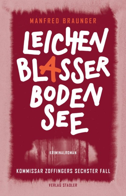Leichenblasser Bodensee - Manfred Braunger