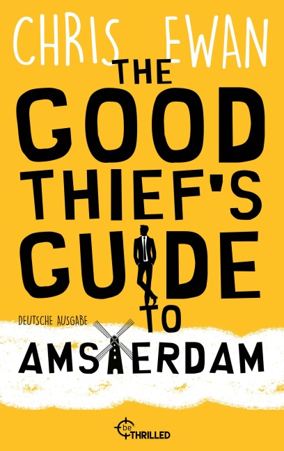 The Good Thief's Guide to Amsterdam - Chris Ewan