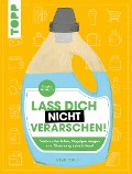 Cover-Bild zum Titel 'Lass dich nicht verarschen!' von 'Claudia Rometsch'