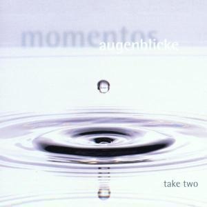 Momentos-Augenblicke - Take Two