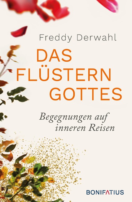 Das Flüstern Gottes - Freddy Derwahl