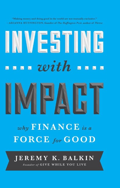 Investing with Impact - Jeremy Balkin